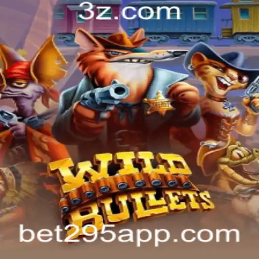 bet 295 - Explorando o Mundo de WildBullets